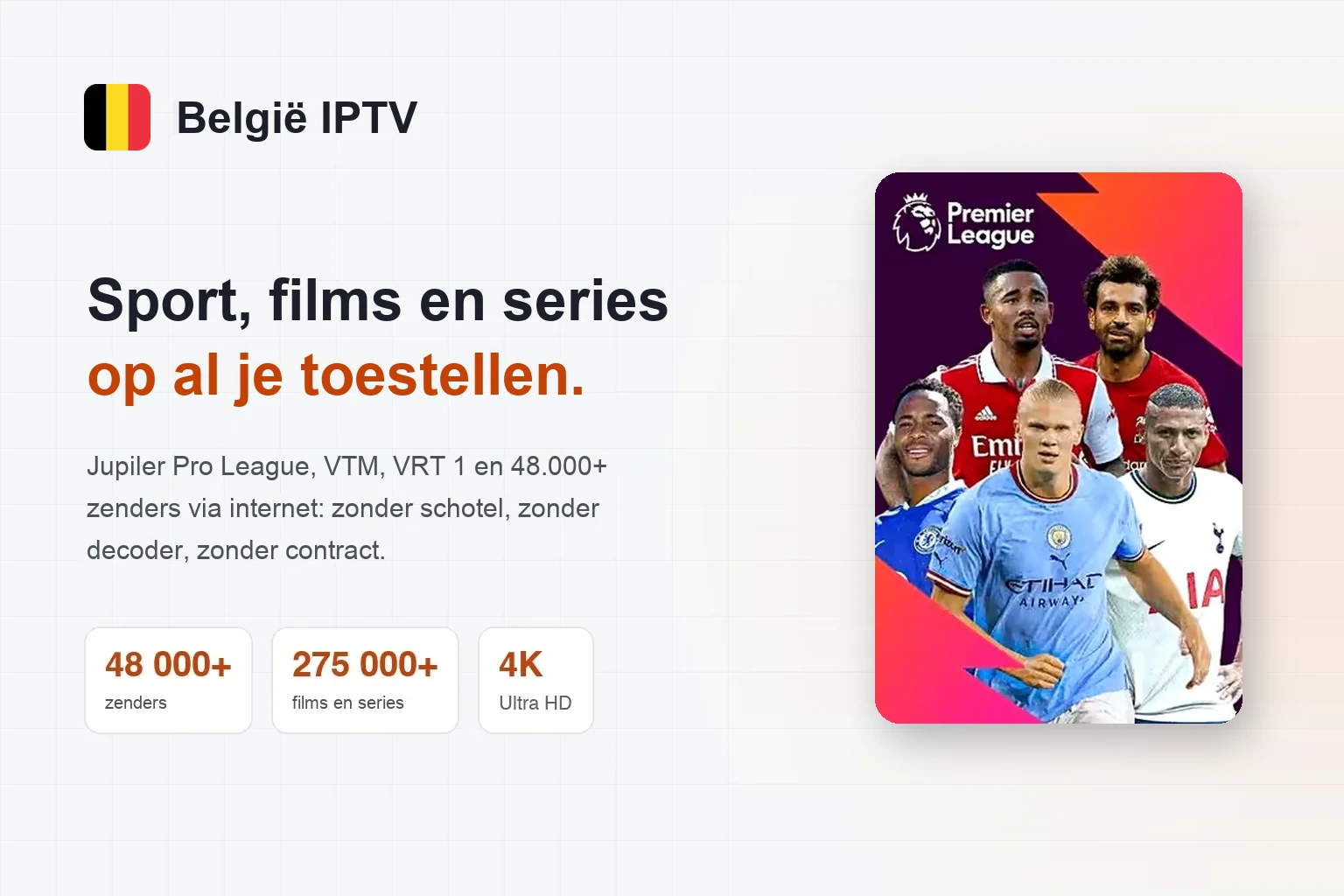 Beste IPTV in België kiezen: 6 criteria die tellen Wat België IPTV voor Belgische kijkers zo aantrekkelijk maakt